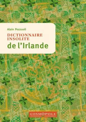 Dictionnaire insolite de l' Irlande