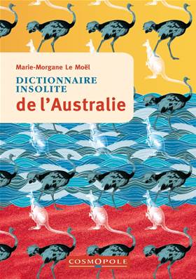 Dictionnaire insolite de l' Australie