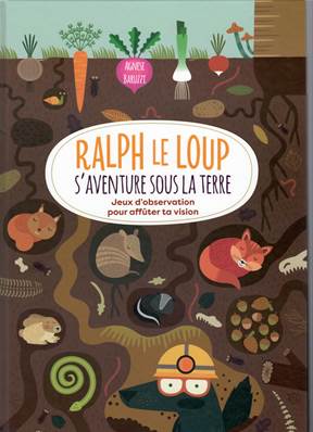 Ralph le Loup s'aventure sous terre