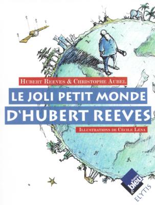 Joli petit monde d'Hubert Reeves