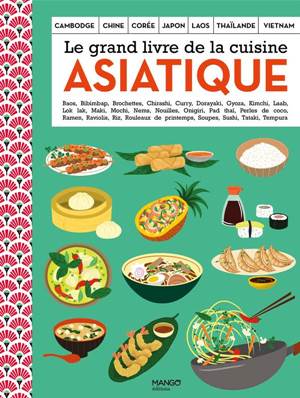 Le grand livre de la cuisine asiatique