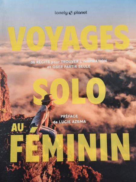 Voyages solo au féminin - Editions Lonely Planet
