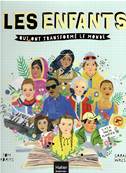 Les enfants qui ont transform� le monde