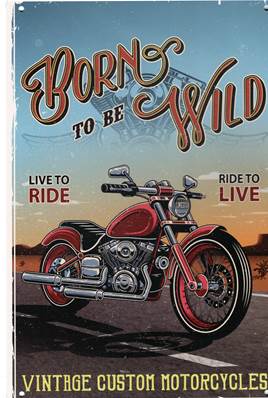 Plaque métal 20x30 vintage MOTOR "BORN TO BE WILD".