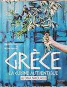 Grce La cuisine authentique de Dina Nikolaou