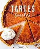 Tartes faciles, Salées - Sucrées - Rustiques - Originales