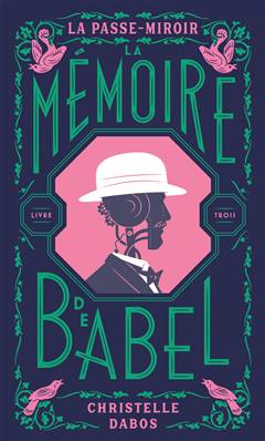 La Passe-Miroir T3 : La mémoire de Babel