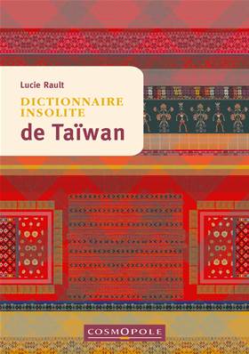 Dictionnaire insolite de Taïwan