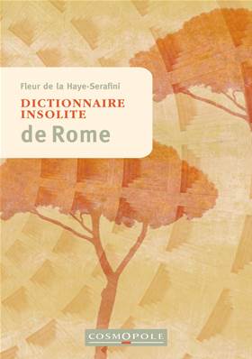 Dictionnaire insolite de Rome