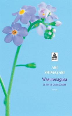 Wasurenagusa, Le Poids des secrets T.4