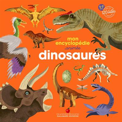 Mon encyclopédie animée - Dinosaures - Gallimard jeunesse