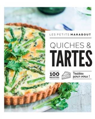 Quiches & tartes - 100 recettes- Les petits marabout