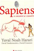 Sapiens Tome 1 La naissance de l'humanité