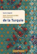 Dictionnaire insolite de la Turquie