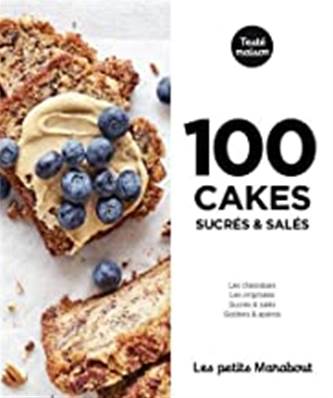 100 recettes de cakes sucrés et salés Marabout