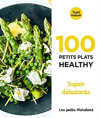 100 petits plats Healthy Marabout