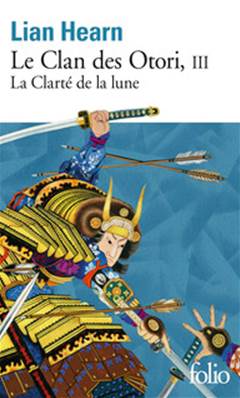 Le Clan des Otori, tome III : La Clarté de la lune