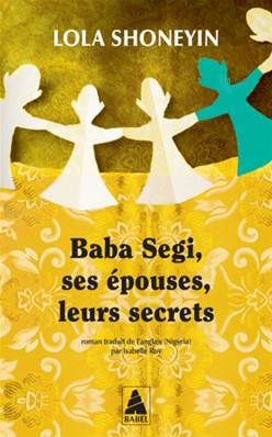Baba Segi Ses Epouses Leurs Secrets