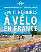 500 itinéraires à vélo Lonely Planet