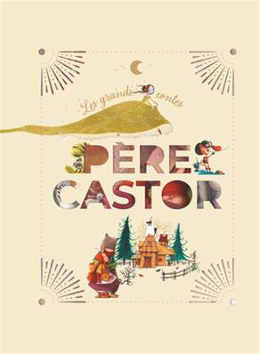 Les grands contes Père castor