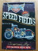 Plaque métal 28x40 vintage SPEED FIELDS MOTO.