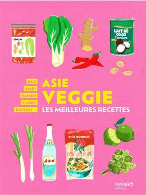 Asia veggie les meilleures recettes