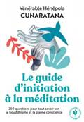 Le grand guide d'initiation  la mditation