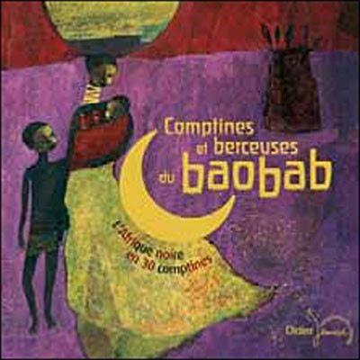 Comptines et berceuses du baobab - L'Afrique noire en 30 comptines Livre-CD
