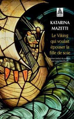 Le viking qui voulait épouser la fille de soie