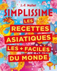 Simplissme recettes asiatiques les plus faciles du monde