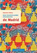 Dictionnaire insolite de Madrid