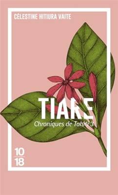 Chroniques De Tahiti 3 Tiare
