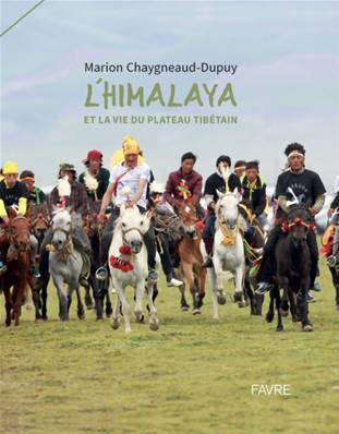L'Himalaya et la vie du plateau tibétain - Editions Favre