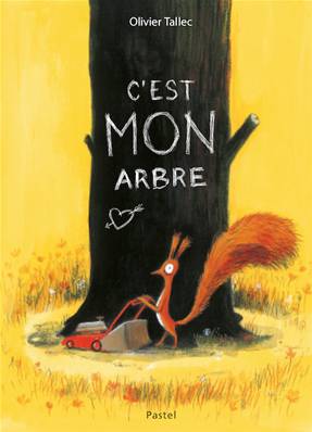 C'est mon arbre - Éditions Ecole des Loisirs