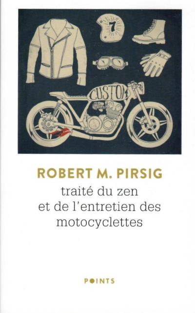 Traité du zen et de l'entretien des motocyclettes