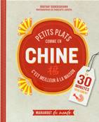 Petits plats comme en Chine