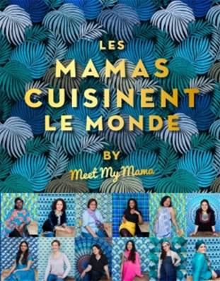 Mamas cuisinent le monde