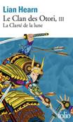 Le Clan des Otori, tome III : La Clart de la lune