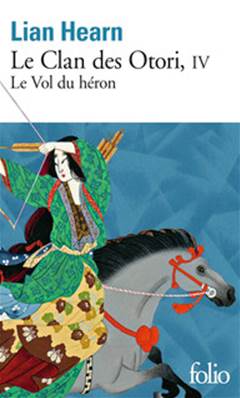 Le Clan des Otori, tome IV : Le Vol du héron
