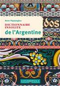 Dictionnaire insolite de l'Argentine