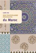 Dictionnaire insolite du Maroc