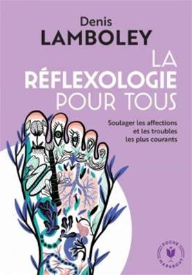 La réfléxologie pour tous