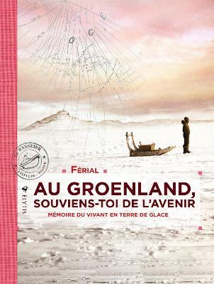 Au Groenland, souviens-toi de l'avenir