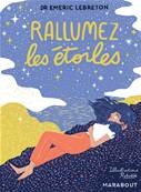 Rallumez les étoiles - Edition Marabout Version illustrée