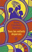 Tous tes enfants dispers�s